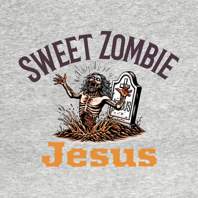 Sweet Zombie Jesus by HeavyMetalCasualTees